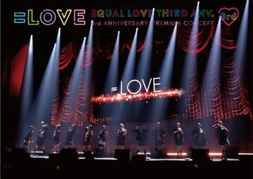LOVE 3rd ANNIVERSARY PREMIUM CONCERT | =LOVE Wiki | Fandom