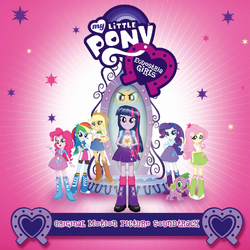 My Little Pony Equestria Girls - Original Motion Picture