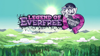 Legend of Everfree opening credits crystallized logo EG4