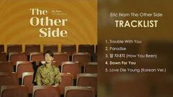The Other Side | Eric Nam Wiki | Fandom