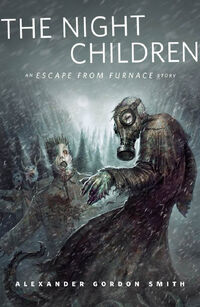 The Night Children Escape From Furnace Wiki Fandom