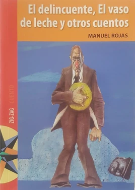 El delincuente, el vaso de leche y otros cuentos