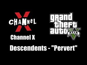 GTA V (GTA 5) - Channel X - Descendents - "Pervert"