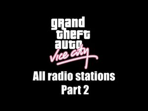 GTA- Vice City - All radio stations - Part 2 (Rev