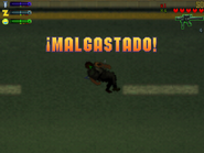 ¡Malgastado! en GTA 2 (versión PC y consolas).