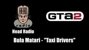 GTA 2 (GTA II) - Head Radio Bula Matari - "Taxi Drivers"