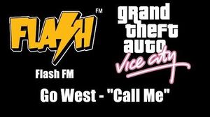 GTA Vice City - Flash FM Go West - "Call Me"