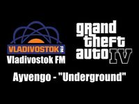 GTA IV (GTA 4) - Vladivostok FM - Ayvengo - "Underground"