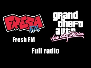 GTA-_Vice_City_Stories_-_Fresh_FM_(Rev._1)_-_Full_radio