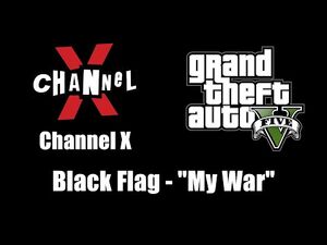 GTA V (GTA 5) - Channel X - Black Flag - "My War"