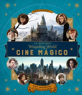J. K. Rowling's Wizarding World - Cine mágico volumen 1 Gente extraordinaria y lugares fascinantes