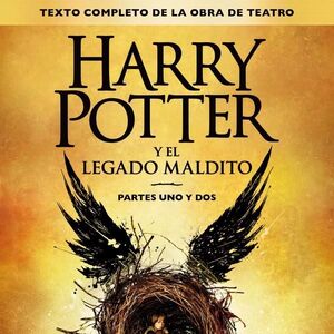 Harry Potter Y El Legado Maldito Harry Potter Wiki Fandom Mientras harry planta cara a un pasado que se resiste a quedar atrás, su hijo menor, albus, ha de luchar contra el peso de una. harry potter y el legado maldito