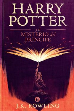 HARRY POTTER Y EL MISTERIO DEL PRINCIPE, de J.K. Rowling. Serie