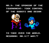 Mega Man confrontando a Mr. X por su traición a la "Alianza Global de Robots", y su intento de conquistar el mundo.