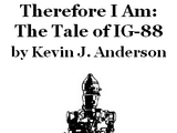 Therefore I Am: The Tale of IG-88