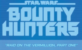 TheRaidOnTheVermillionLogo-BountyHunters-24