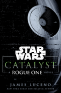 Catalyst A Rogue One Novel