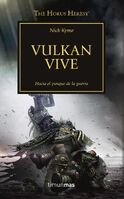 Vulkan Vive, de Nick Kyme (La Herejía de Horus 26)