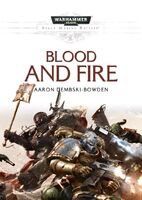 Blood and Fire, de Aaron Dembski-Bowden