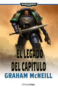 El legado del Capítulo por McNeil, Graham (Ultramarines)