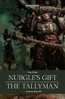 Nurgle's Gift, de Guy Haley, y The Tallyman, de Anthony Reynolds