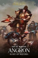 Angron: Slave of Nuceria, de Ian St.Martin