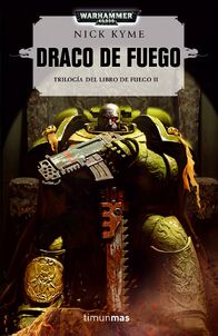 Draco de Fuego por Kyme, Nick (Trilogía del Libro de Fuego)