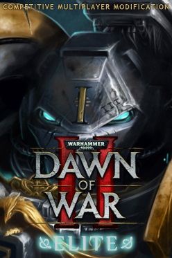 dawn of war 3 elite mod