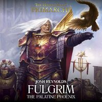 Fulgrim The Palatine Phoenix, de Josh Reynolds