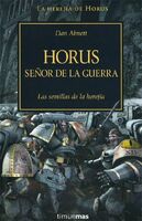 Horus, Señor de la Guerra por Abnett, Dan (La Herejía de Horus 1)