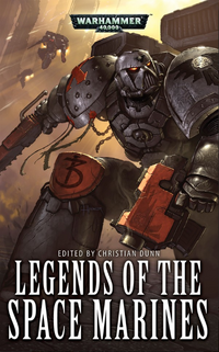 Legends of the Space Marines por Christian Dunn