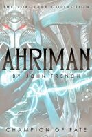 Ahriman, compilación de novelas, de John French