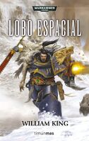 Omnibus Lobo Espacial por King, William (Lobos Espaciales). Este libro contiene las novelas Lobo Espacial, Garra de Ragnar y Cazador Gris.