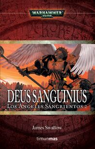 Deus Sanguinius por Swallow, James (Los Ángeles Sangrientos)