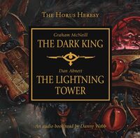 The Dark King, de Graham McNeill y The Lightning Tower, de Dan Abnett