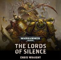 The Lords of Silence, de Chris Wraight