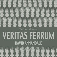 Veritas Ferrum, de David Annandale