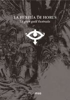 La Herejía de Horus. La gran guía ilustrada por Merret, Alan