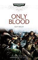 Only Blood, de Guy Haley