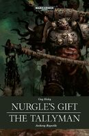 Nurgle's Gift, de Guy Haley y The Tallyman, de Anthony Reynolds