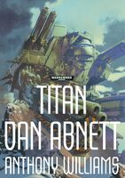 Titan por Dan Abnett y Anthony Williams