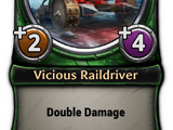 Vicious Raildriver