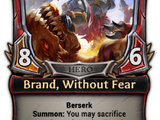 Brand, Without Fear