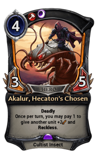 Akalur, Hecaton's Chosen
