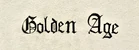 Golden Age (Font1).jpg (845 KB)