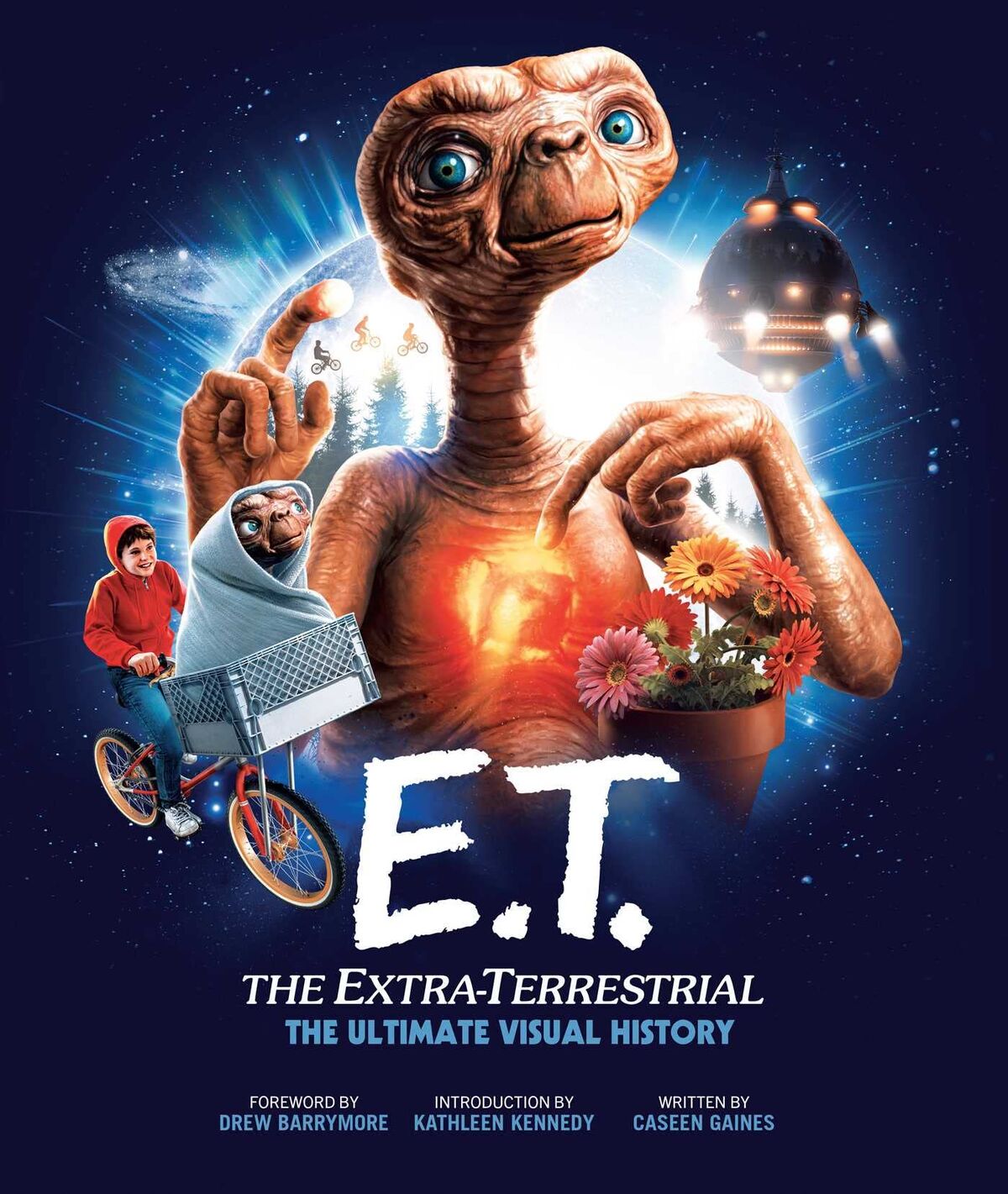 The Ultimate Visual History E.T. The Extra Terrestrial Wiki Fandom