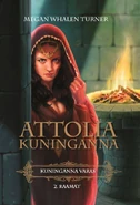 Attolia Kuninganna.jpg (51 KB) Estonian edition (Attolia kuninganna), cover by Meelis Krošetskin