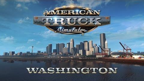 American Truck Simulator - WASHINGTON ANNOUNCEMENT VIDEO