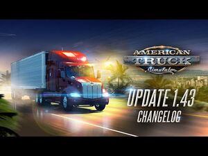 American_Truck_Simulator_1.43_Update_Changelog_Video