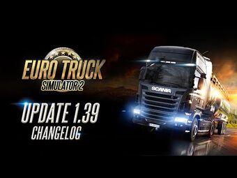 Euro Truck Simulator 2 Version history, Truck Simulator Wiki